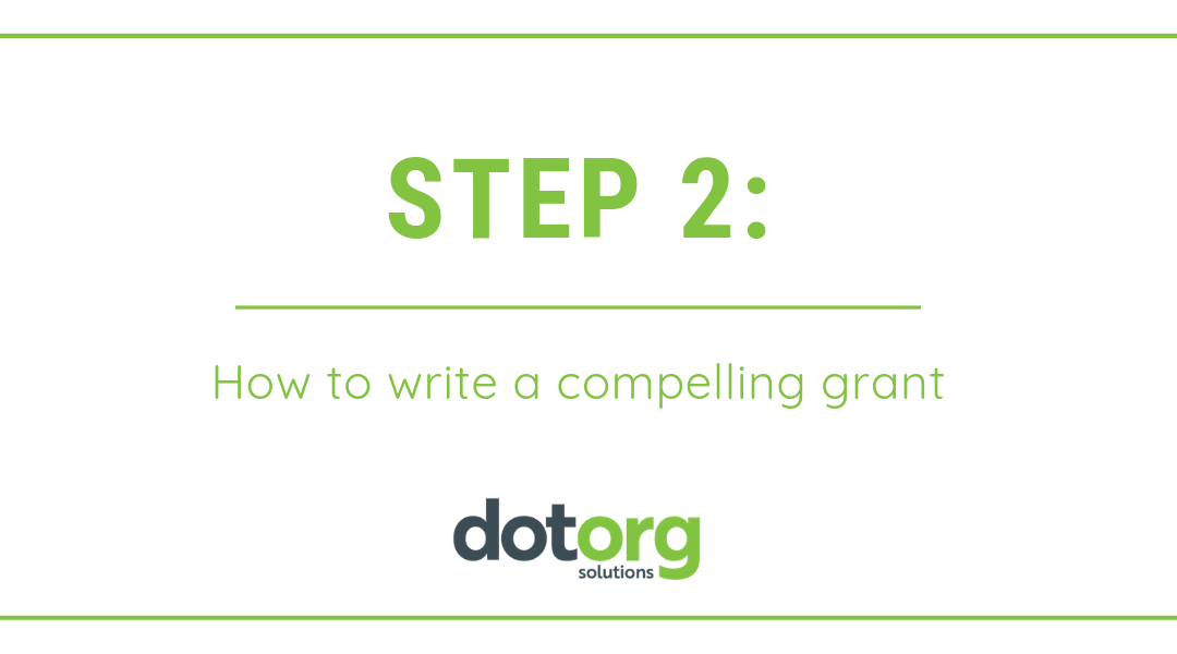 Step 2: How to write a compelling grant